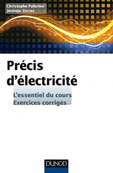 Précis d'électricité: L'essentiel du cours. Exercices corrigés