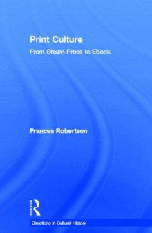 Print Culture: From Steam Press to Ebook