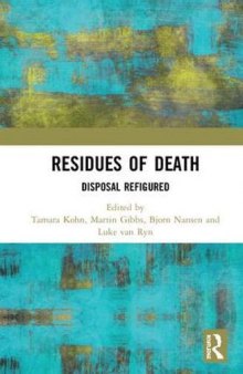 Residues of Death: Disposal Refigured