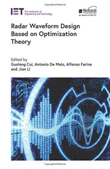 Radar Waveform Design based on Optimization Theory (Radar, Sonar and Navigation)