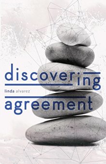 Discovering Agreement: Contracts That Turn Conflict Into Creativity