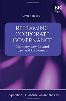 Reframing Corporate Governance: Company Law Beyond Law and Economics