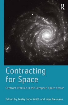 Contracting for Space: Contract Practice in the European Space Sector