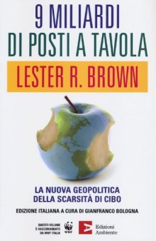 9 miliardi di posti a tavola. La nuova geopolitica della scarsità di cibo