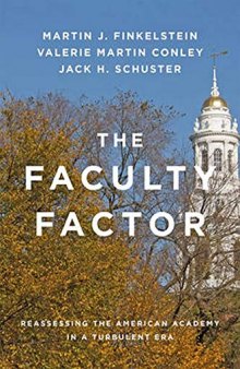 The Faculty Factor: Reassessing the American Academy in a Turbulent Era