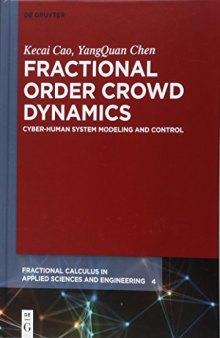 Fractional Order Crowd Dynamics: Cyber-Human System Modeling and Control