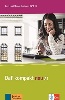 DaF kompakt neu A1: Kurs- und Übungsbuch