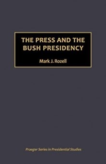 The Press and the Bush Presidency