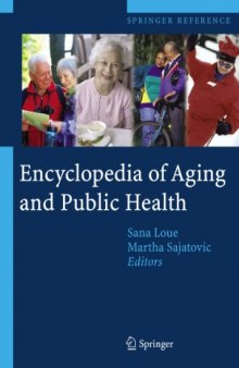 Encyclopedia of Aging And Public Health