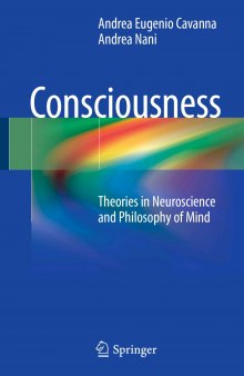 Consciousness: Theories in Neuroscience and Philosophy of Mind