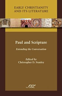 Paul and Scripture: Extending the Conversation