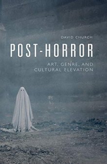 Post-Horror: Art, Genre and Cultural Elevation