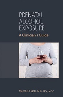 Prenatal Alcohol Exposure: A Clinician's Guide