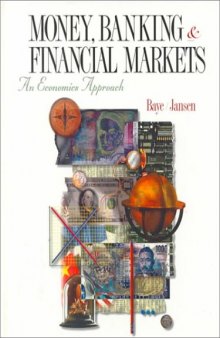 Money, Banking, and Financial Markets: An Economics Approach