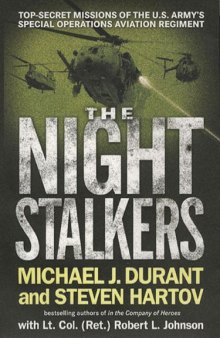 The Night Stalkers: Top Secret Missions of the U.S. Army's Special Operations Aviation Regiment