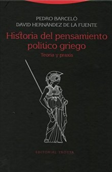 Historia del pensamiento político griego: teoría y praxis