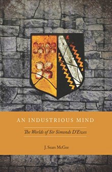 An Industrious Mind: The Worlds of Sir Simonds d'Ewes