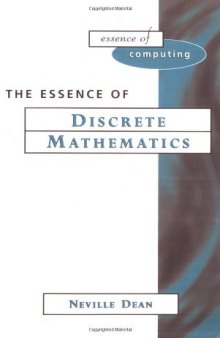 The Essence of Discrete Mathematics