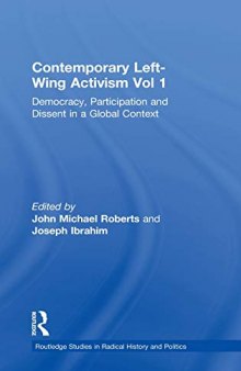 Contemporary Left-Wing Activism Vol 1: Democracy, Participation and Dissent in a Global Context