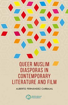 Queer Muslim diasporas in contemporary literature and film