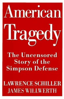 American Tragedy: The Uncensored Story of the O.J. Simpson Defense