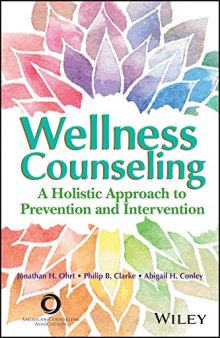 Wellness Counseling: A Holistic Approach to Prevention and Intervention