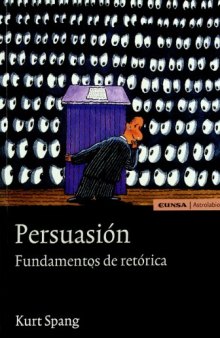 Persuasión. Fundamentos de retórica