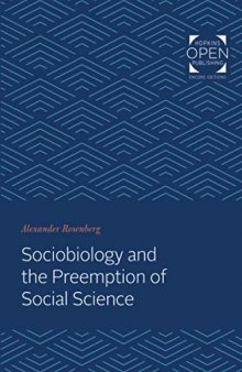 Sociobiology and the Preemption of Social Science