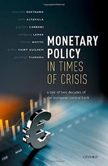 Monetary Policy in Times of Crisis: A Tale of Two Decades of the European Central Bank