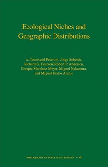 Ecological Niches and Geographic Distributions