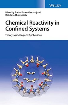 Chemical Reactivity in Confined Systems: Theory, Modelling and Applications