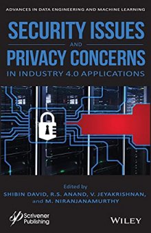 Security Issues and Privacy Concerns in Industry 4.0 Applications