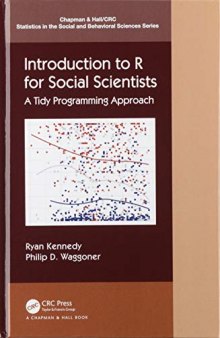 Introduction to R for Social Scientists: A Tidy Programming Approach