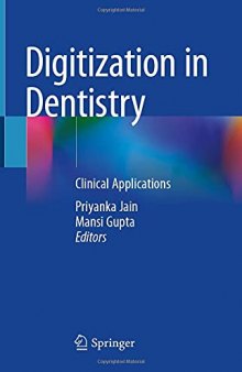 Digitization in Dentistry: Clinical Applications