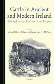 Cattle in Ancient and Modern Ireland: Farming Practices, Environment and Economy