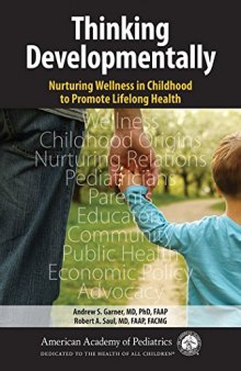 Thinking Developmentally: Nurturing Wellness in Childhood to Promote Lifelong Health