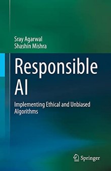 Responsible AI: Implementing Ethical and Unbiased Algorithms