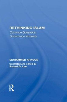 Rethinking Islam: Common Questions, Uncommon Answers