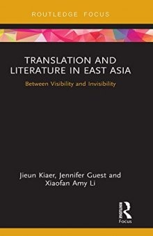 Translation and Literature in East Asia: Between Visibility and Invisibility