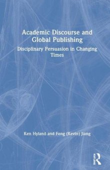 Academic Discourse and Global Publishing: Disciplinary Persuasion in Changing Times