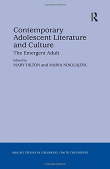 Contemporary Adolescent Literature and Culture: The Emergent Adult