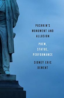 Pushkin's Monument and Allusion: Poem, Statue, Performance