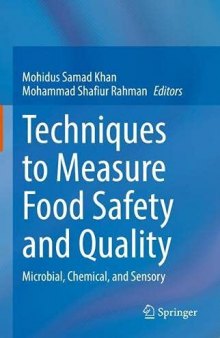 Techniques to Measure Food Safety and Quality: Microbial, Chemical, and Sensory