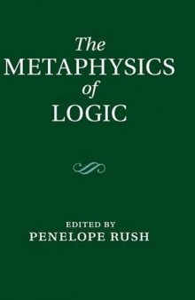 The Metaphysics of Logic