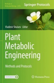 Plant Metabolic Engineering: Methods and Protocols (Methods in Molecular Biology, 2396)