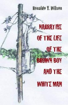 Narrative of the Life of the Brown Boy and the White Man