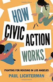 How Civic Action Works: Fighting for Housing in Los Angeles