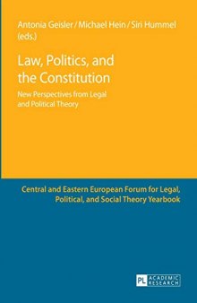 Law, Politics, and the Constitution: New Perspectives from Legal and Political Theory