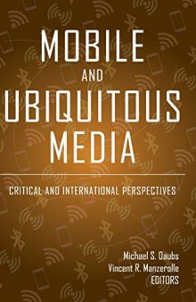 Mobile and Ubiquitous Media: Critical and International Perspectives