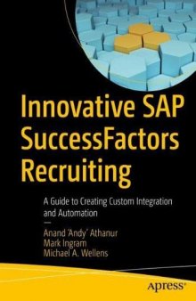 Innovative SAP SuccessFactors Recruiting: A Guide to Creating Custom Integration and Automation